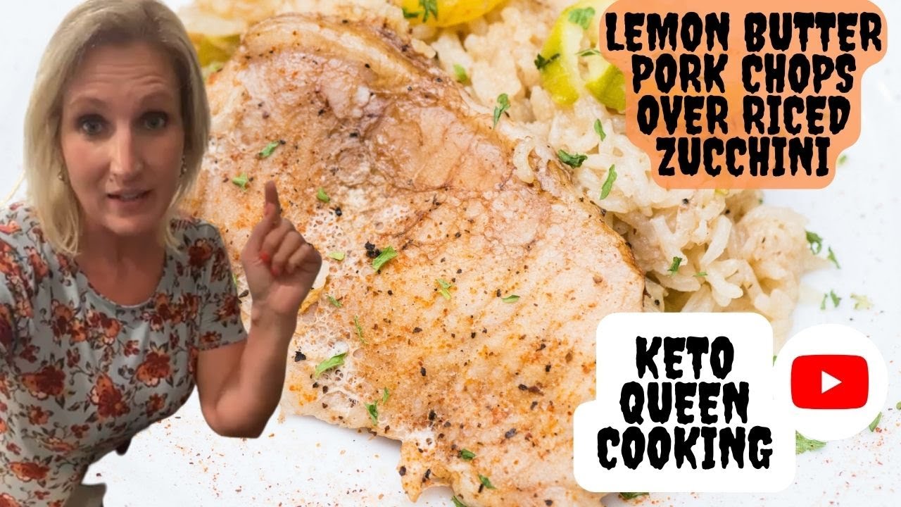 Lemon Butter Pork Chops Over Riced Zucchini | Keto Queen Cooking |
