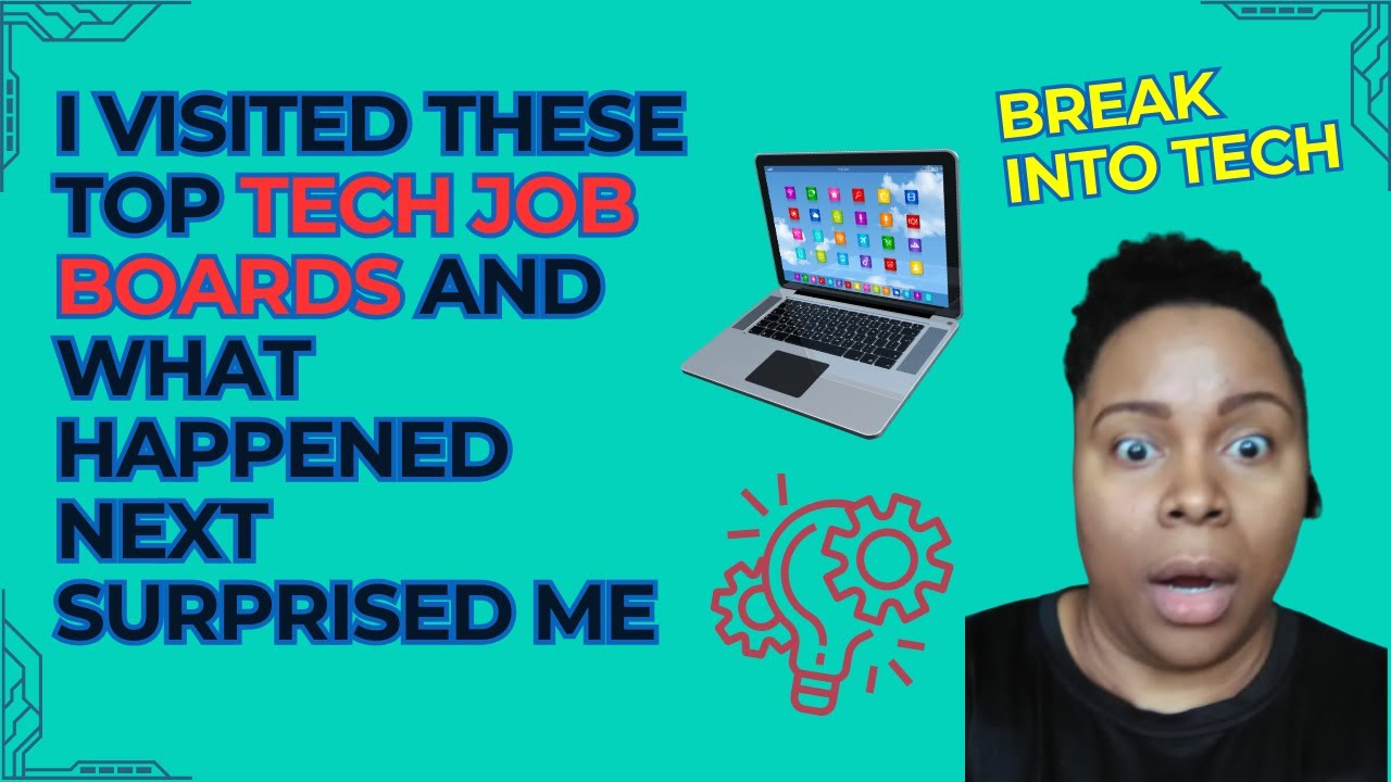TECH WEBSITES I Used to find a Job I Break into Tech