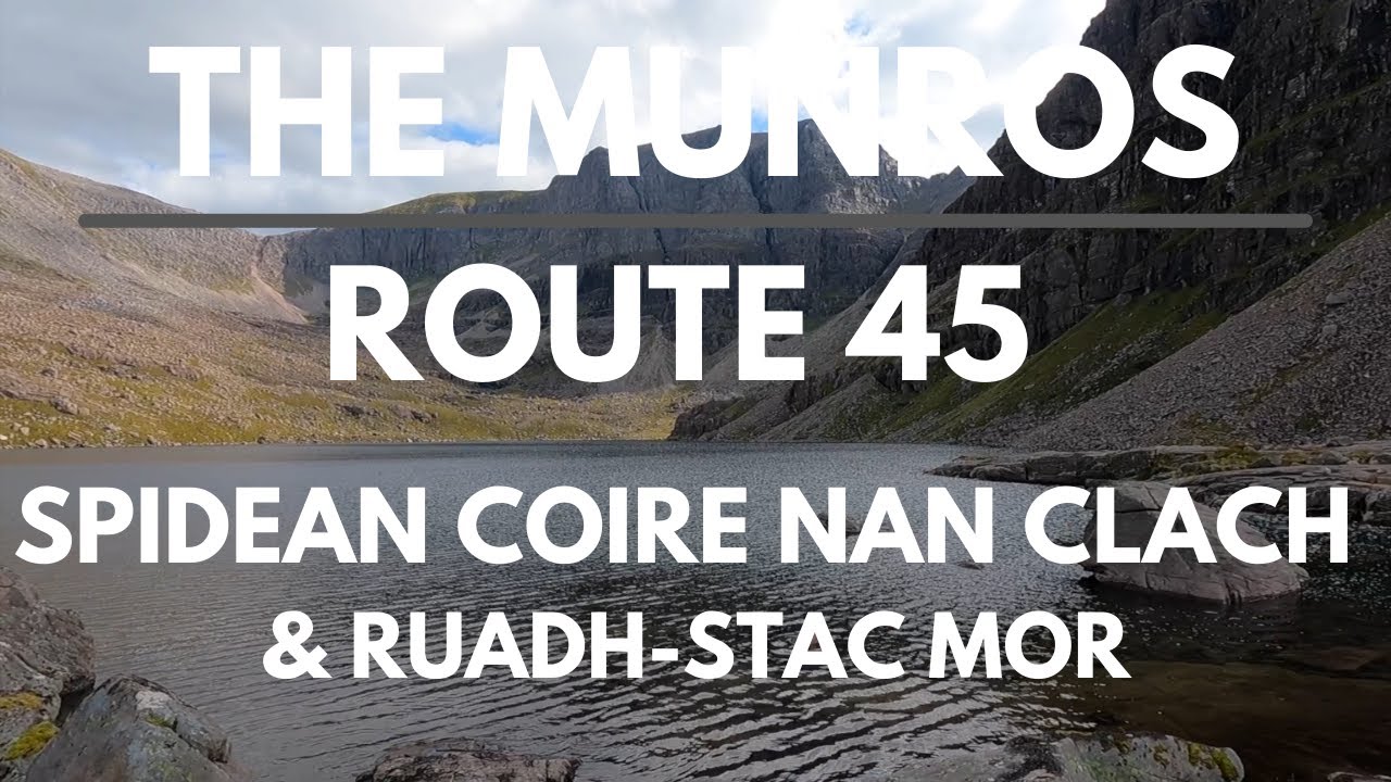 Bagging the Munros | Day 44 - Route 45 | Spidean Coire nan Clach & Ruadh-stac Mor
