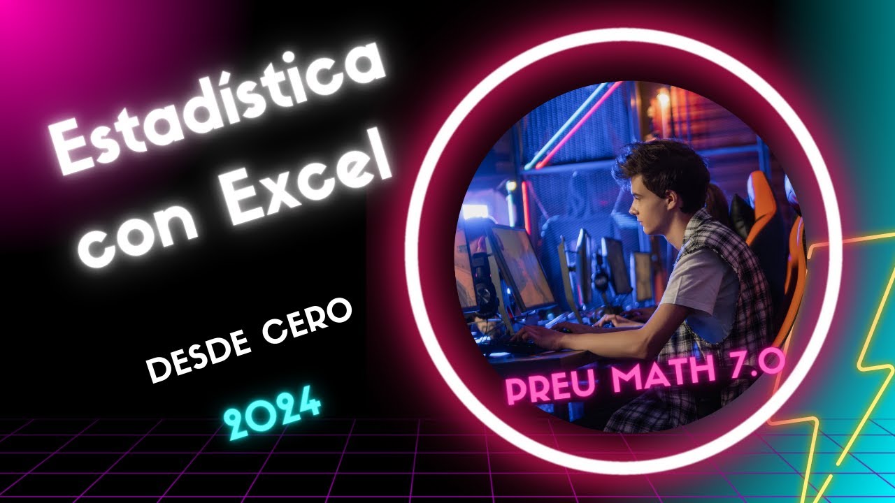 ESTADÍSTICA CON EXCEL DESDE CERO