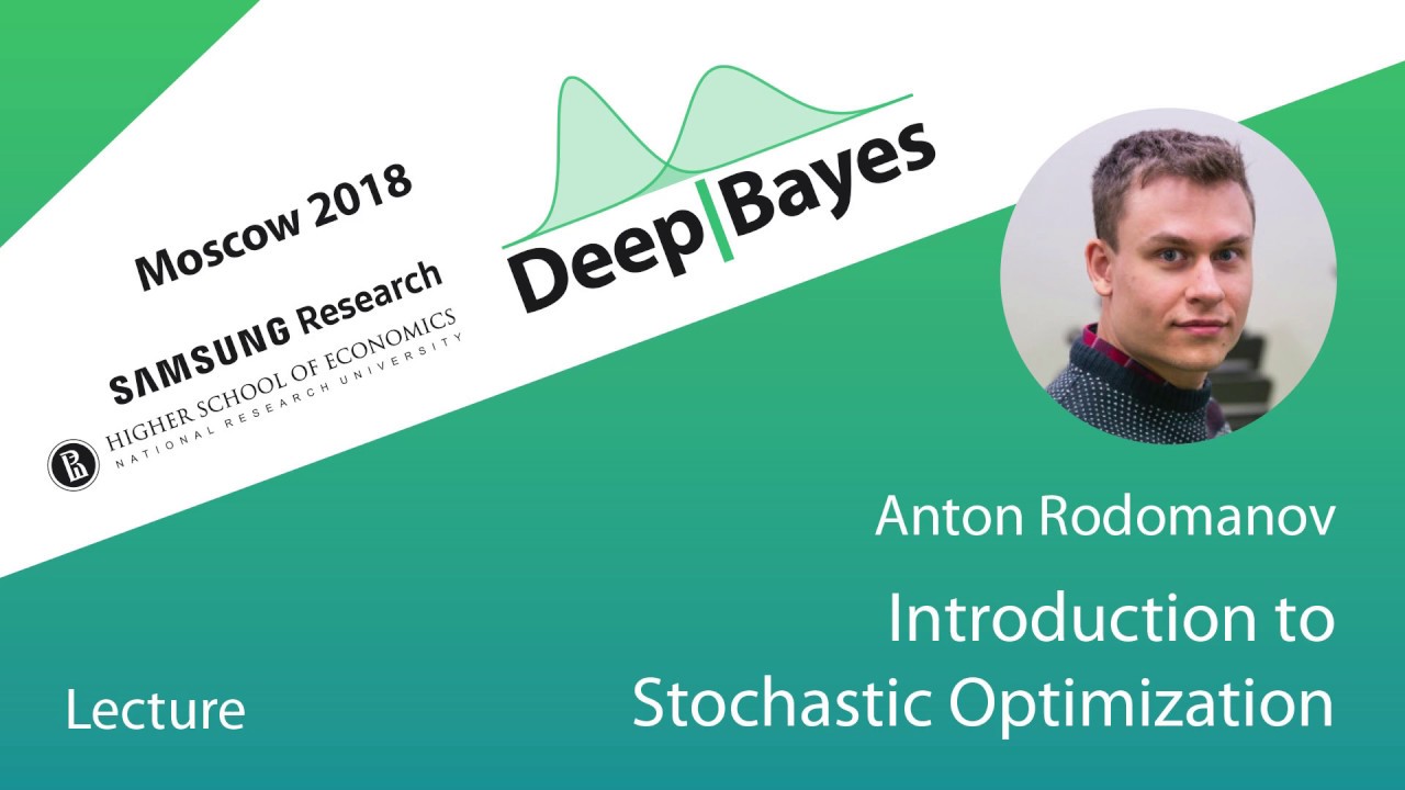 [DeepBayes2018]: Day 2, lecture 1. Introduction to stochastic optimization