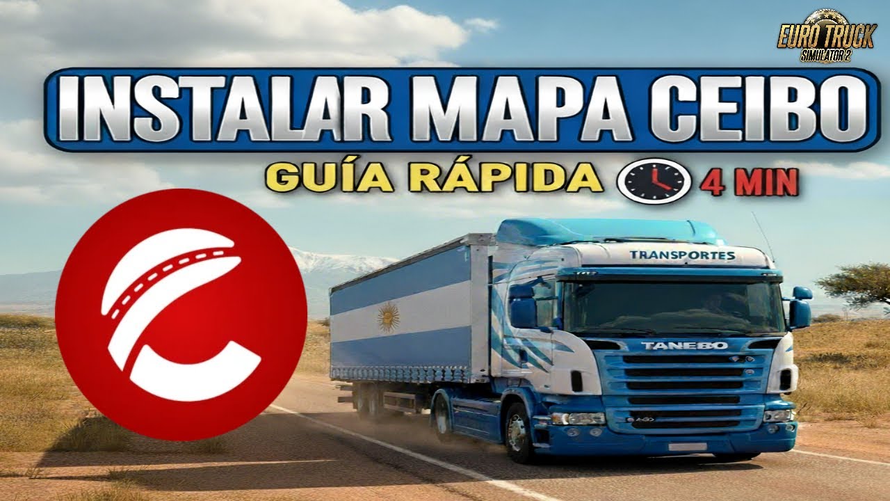 CÓMO INSTALAR MAPA CEIBO (Argentina) en ETS2 | Guía Rápida 2025