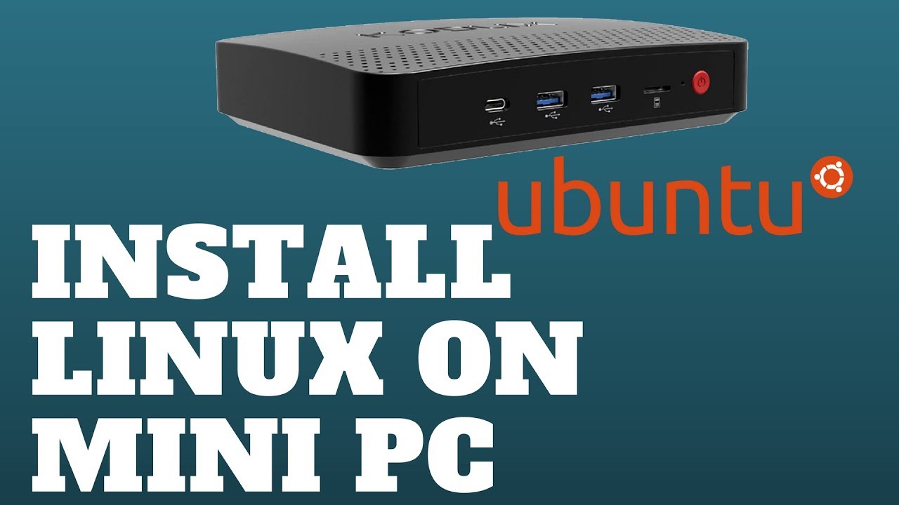 Install Linux on Mini PC