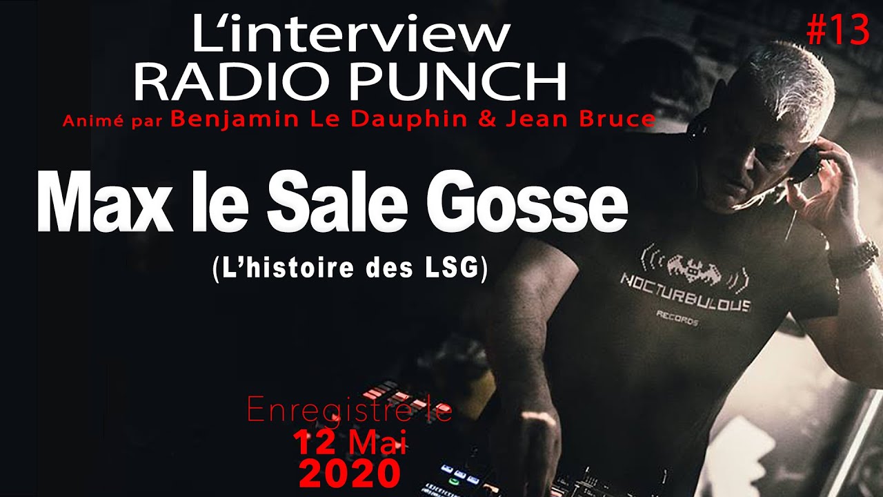 #13 Replay Interview Radio Punch - Max Le Sale Gosse