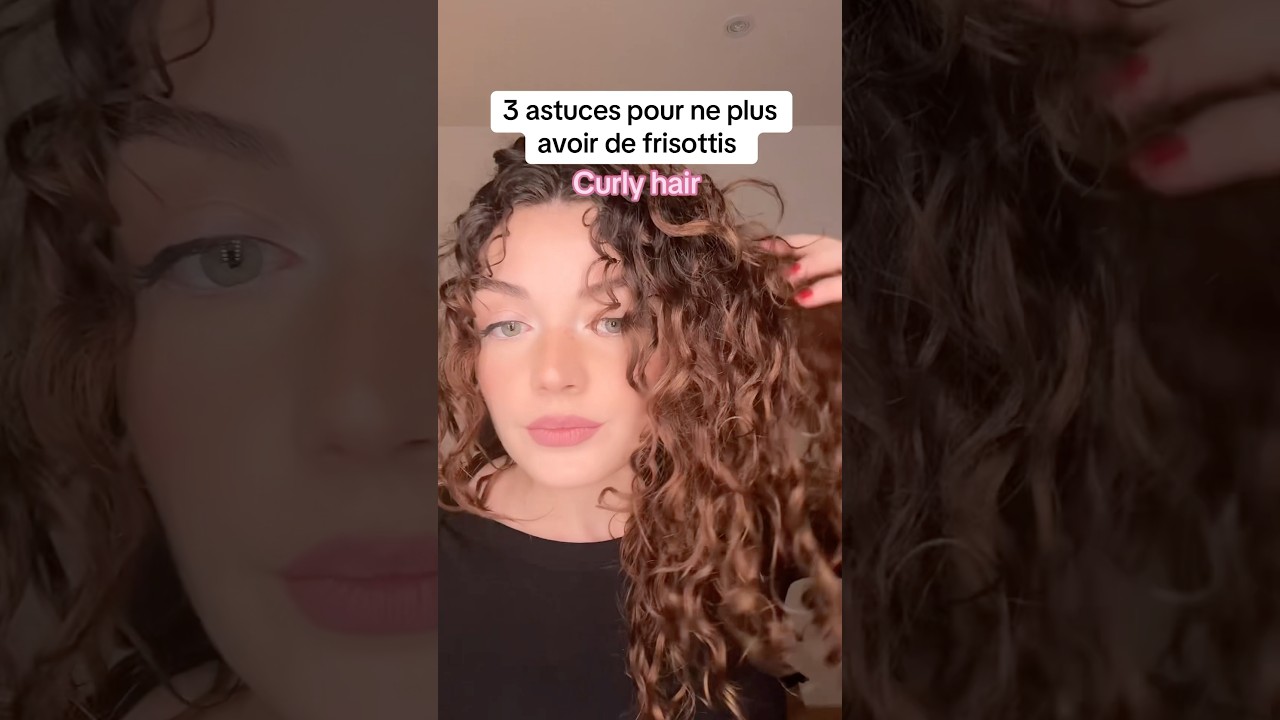 3 astuces pour ne plus avoir de frisottis ⭐️ Curly hair