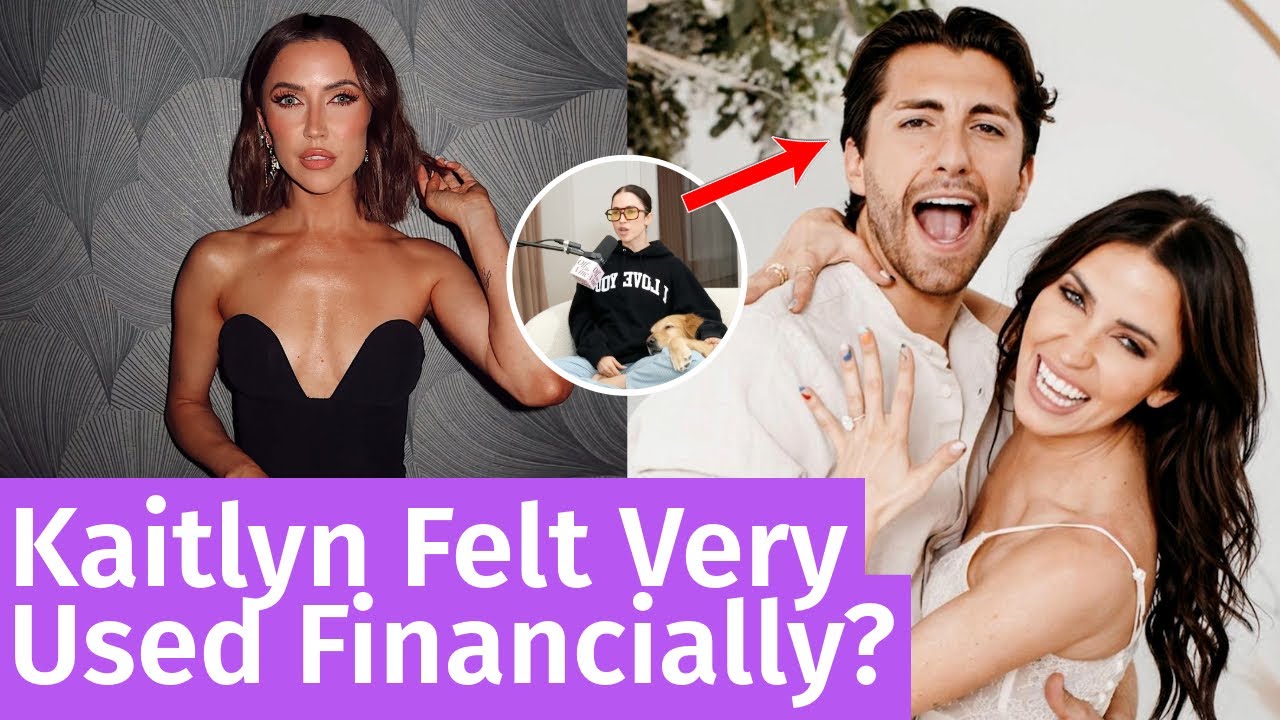 Bachelor Star Kaitlyn Bristowe Opens Up About Feeling Financially Used By Ex Jason Tartick