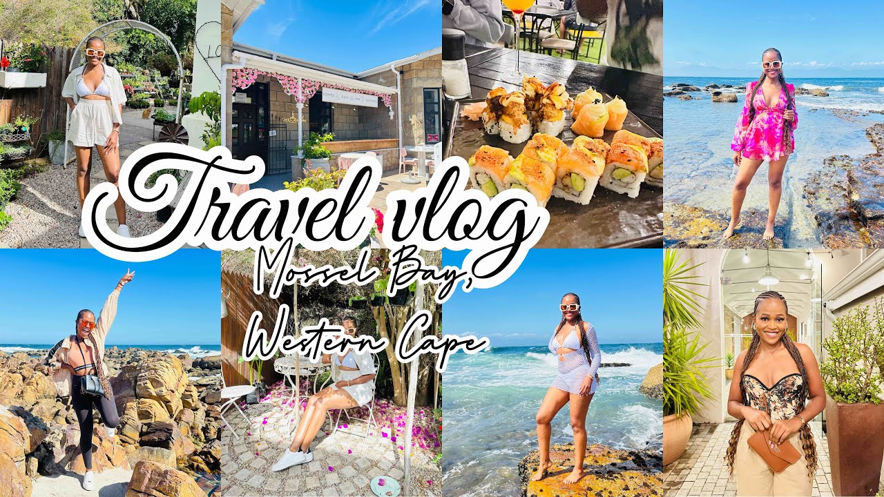 Travel VLOG | Mossel Bay, Western Cape