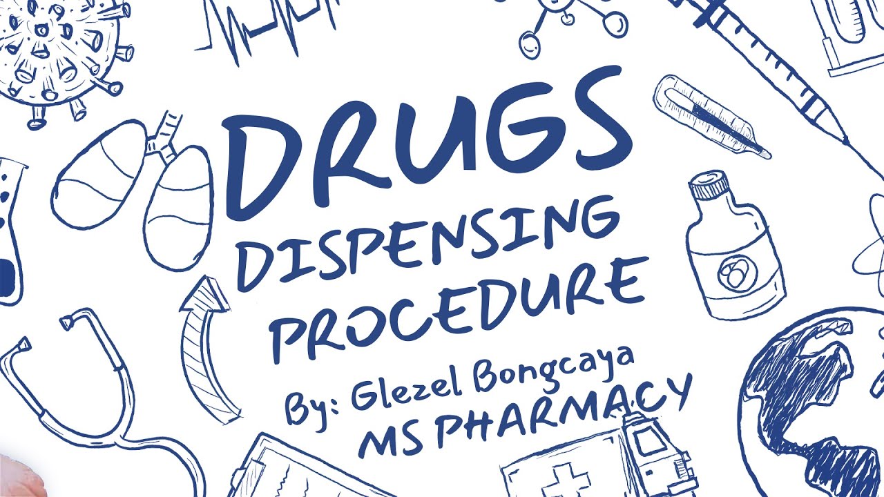 DRUGS DISPENSING PROCEDURE