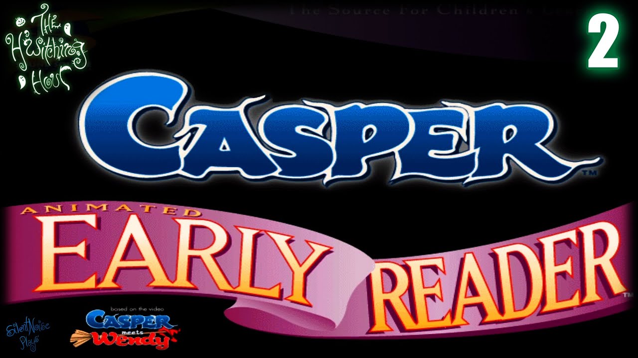 The H'Witching Hour - Episode Two: Casper Animated Early Reader & Activity Center - With Commentary!