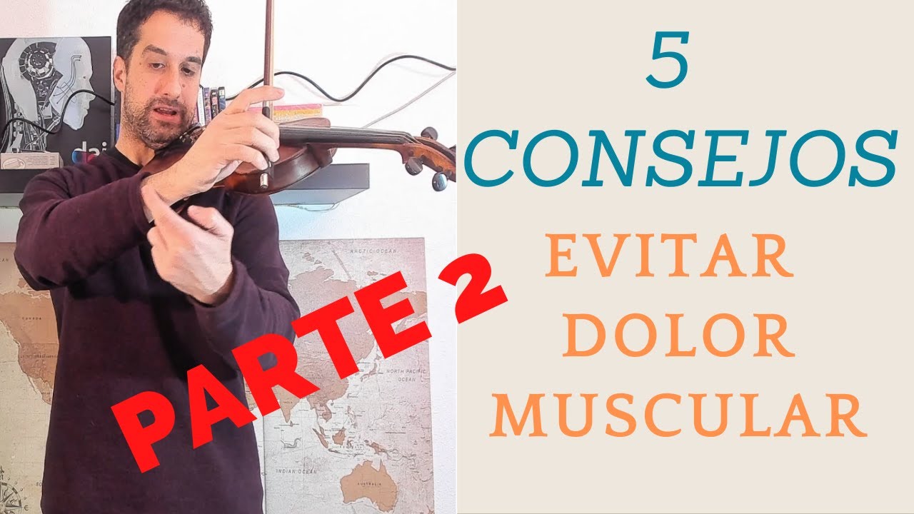 Cómo evitar el DOLOR con el violín - brazo derecho del arco - Parte 2