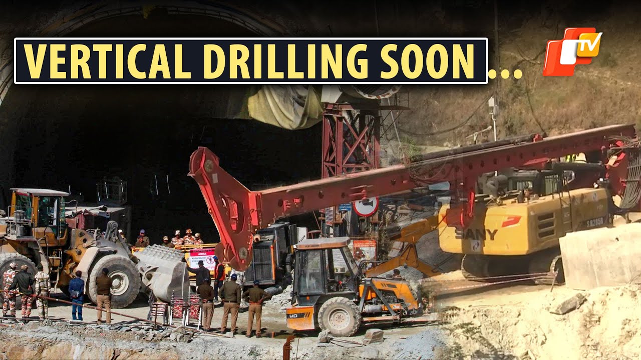 Uttarkashi Tunnel Rescue: Vertical Drilling Will Soon Begin At The Silkyara Tunnel Site