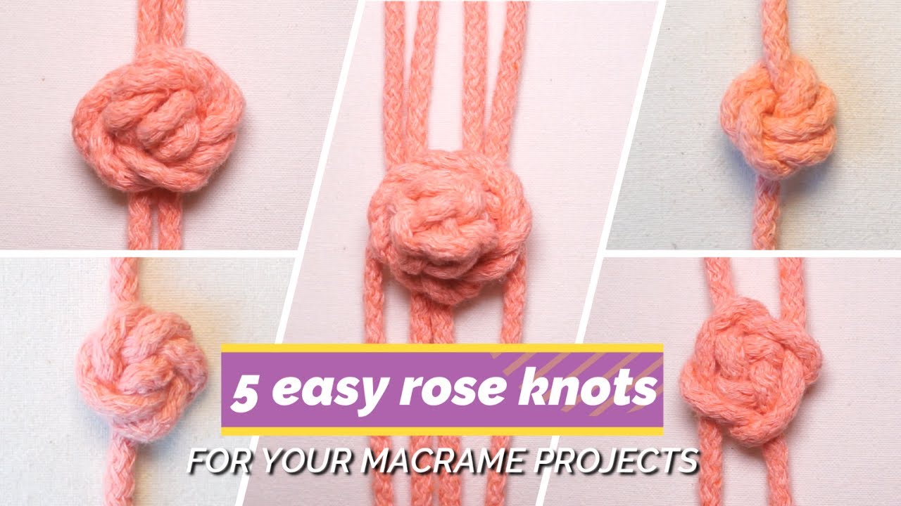 Master Macrame Easily: The BEST 5 Rose Knots for your Macrame Projects