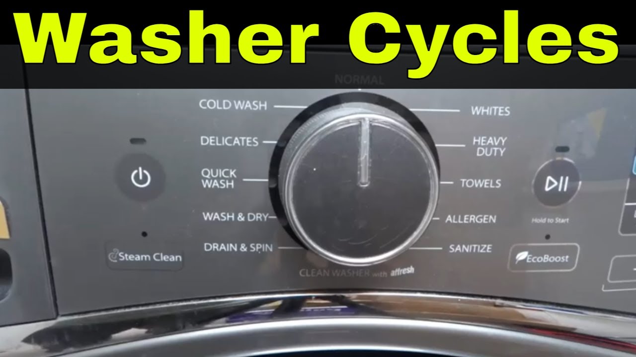 Washer Cycles Explained-When To Use Each Of Them-Tutorial