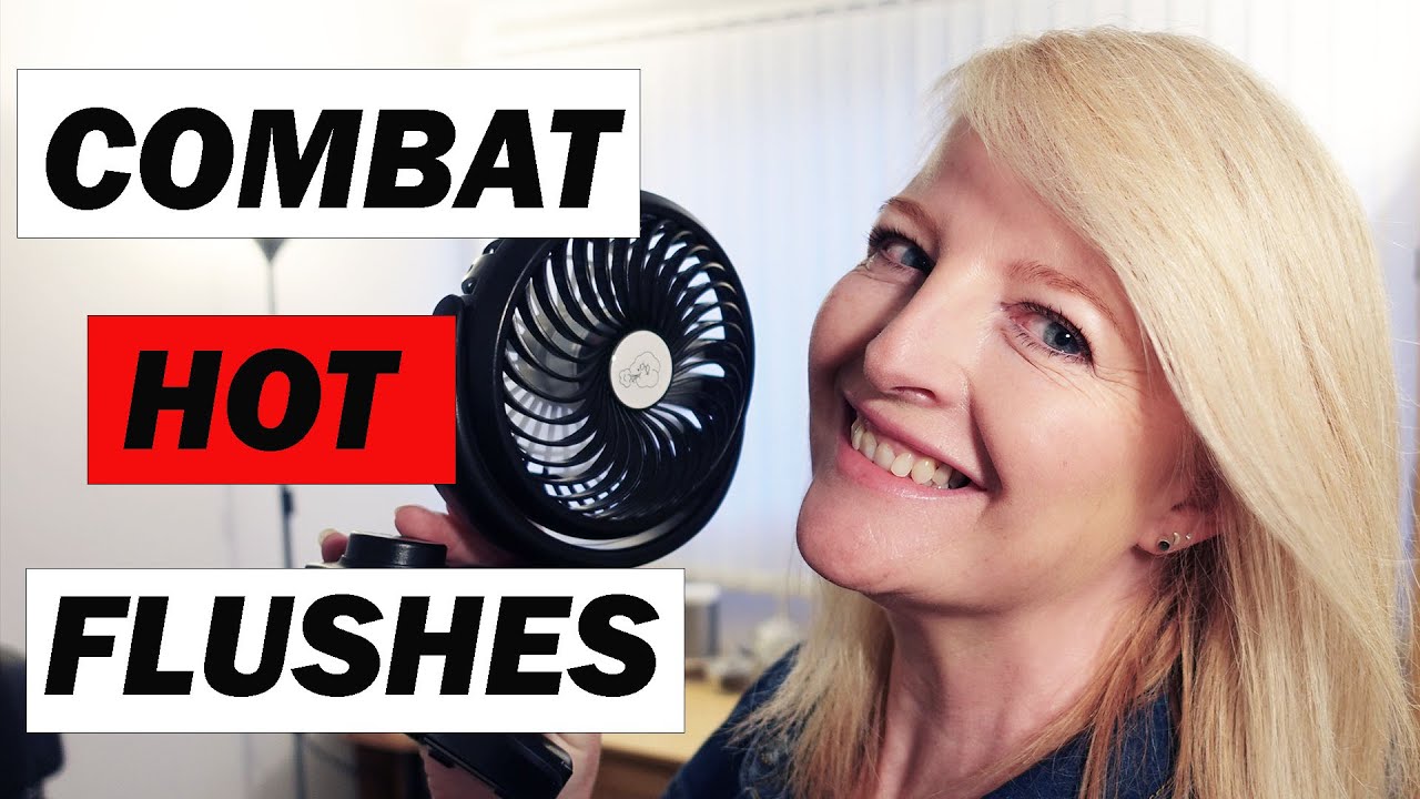 Hot Flushes and How to Combat them - 13 Top Tips!
