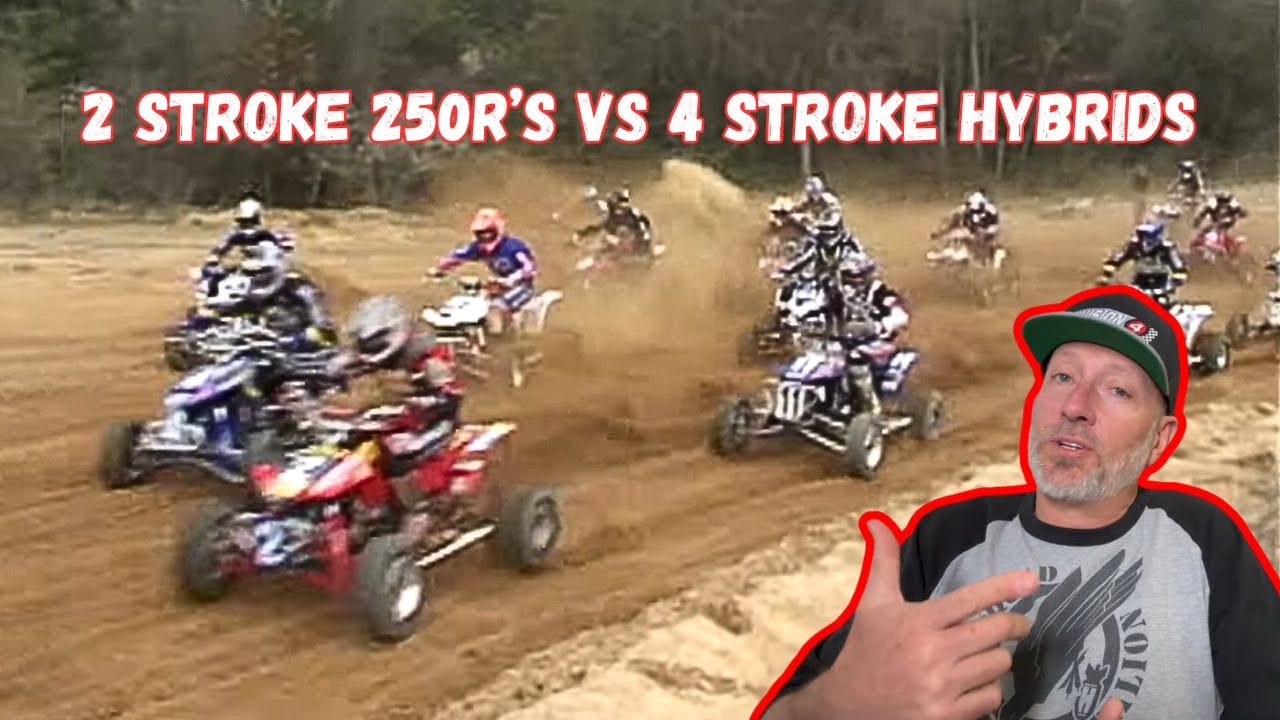 2 Stroke 250R's vs 4 Stroke Hybrid Quads