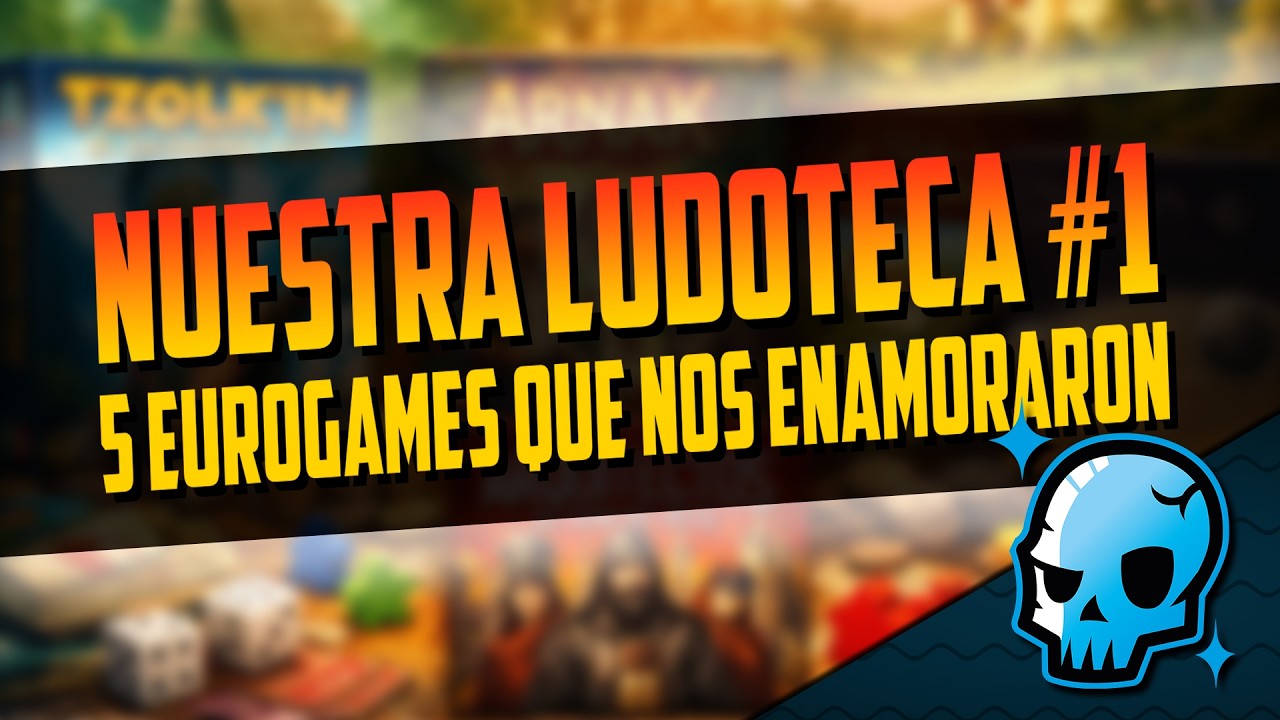 NUESTRA LUDOTECA #1: 5 Juegos de Mesa que nos hicieron amar los Eurogames