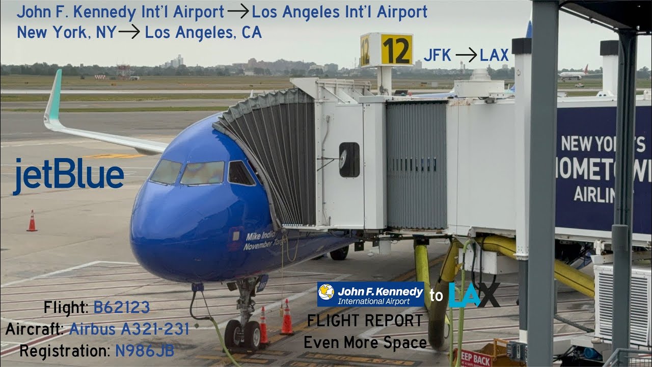 FLIGHT REPORT | JetBlue (B62123) | New York-Kennedy to Los Angeles | Airbus A321-231 | EMS