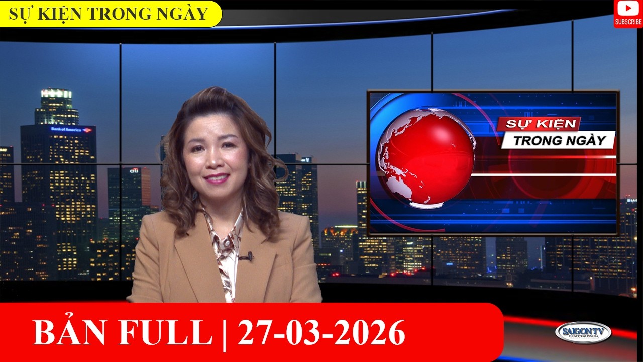 Sự Kiện 27/03/2026 | FULL🔴