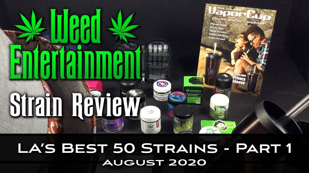 LA's Best 50 Marijuana Strains - Part 1 - August 2020 - Strains 50-26
