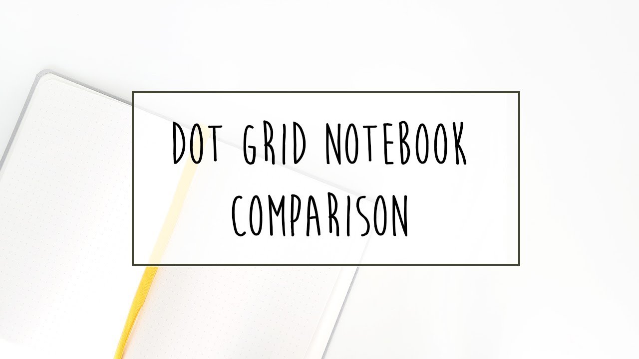 Dot Grid Notebook Comparison [Leuchtturm vs Rhodia vs Moleskine] for Bullet Journals