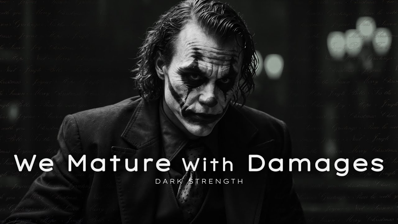 We Mature With Damages | Joker Dark Motivational Speech