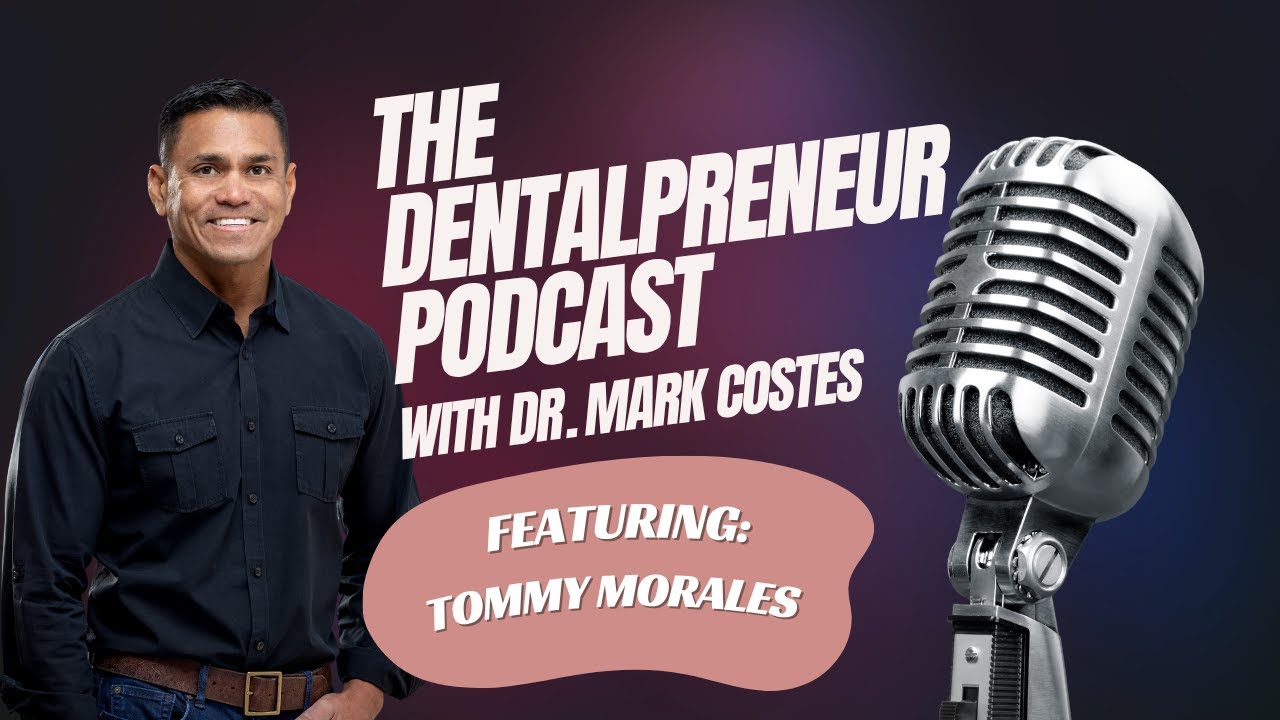 The Dentalpreneur Podcast: Dental Construction Mastery with Tommy Morales