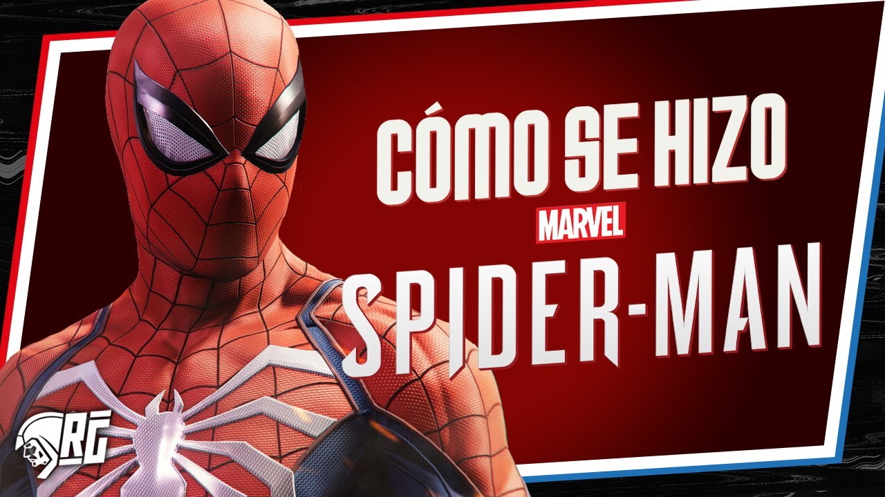 Cómo se Hizo Marvel´s Spider-Man en PlayStation 4 | Spideremilio