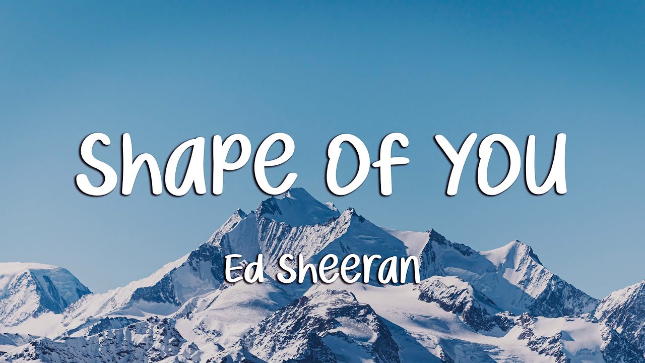Ed Sheeran - Shape of You (Lyrics)