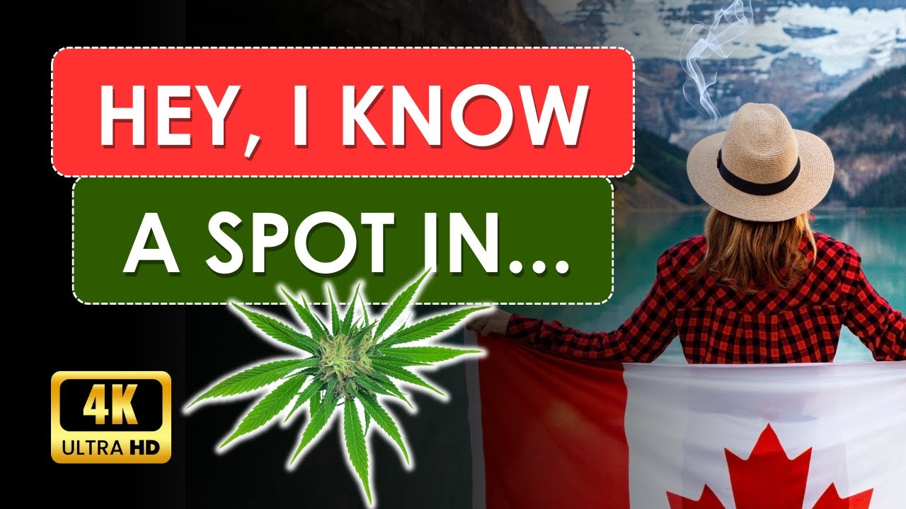 Cannabis in Canada | 420 Travel Guides | Pilot