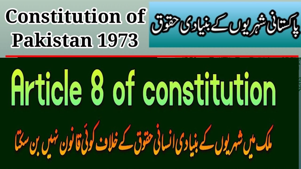 Article 8 & 9 of Constitution of Pakistan 1973 I Detail Lecture Daily
