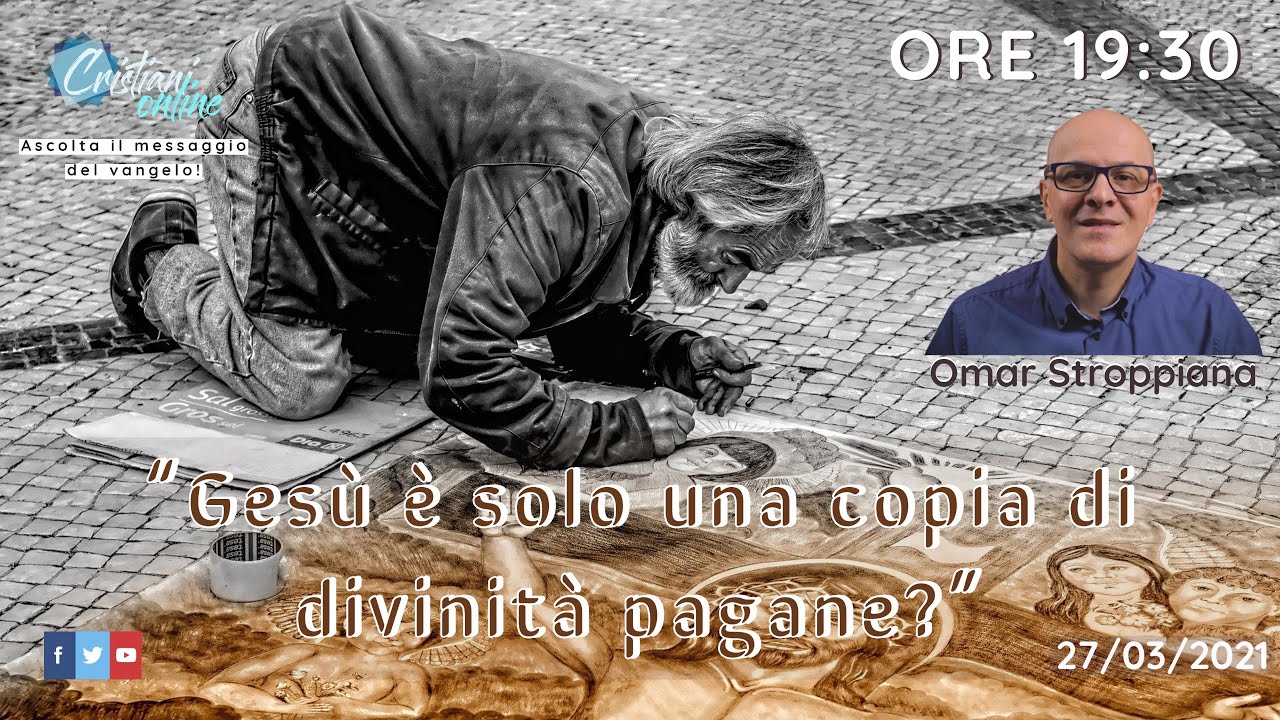 **OMAR STROPPIANA**  &ldquo;Ges&ugrave; &egrave; solo una copia di divinit&agrave; pagane?&rdquo; // ORE 19:30