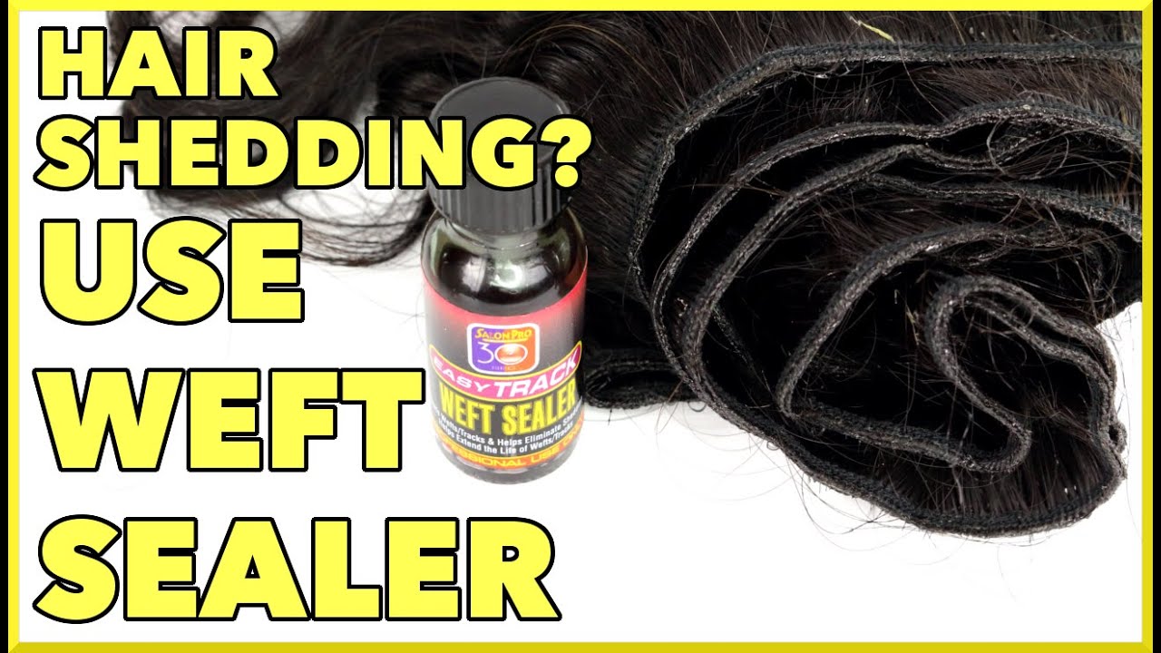 Tutorial How to Apply Weft Sealer On Virgin Hair | Salon Pro 30 seconds | Stop Hair Shedding