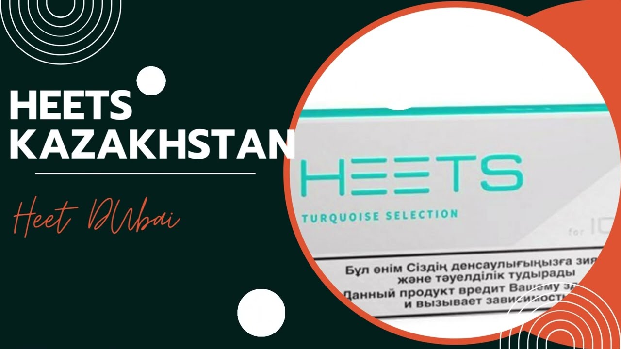 Heets Kazakhstan Selections in Dubai UAE