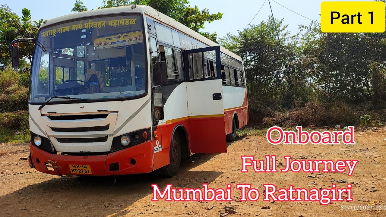 Mumbai to Ratnagiri Via Kashedi ghat: onboard full journey: MSRTC MS build bus | Part 1