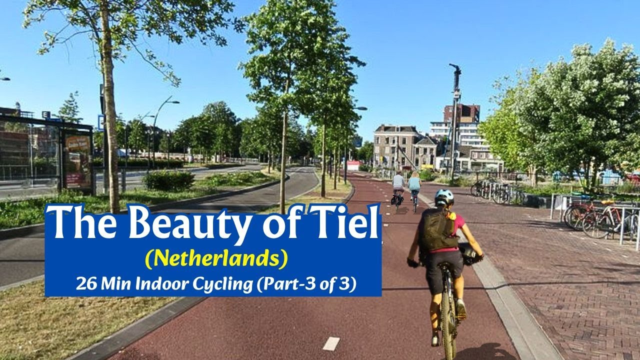 Indoor Cycling Tour Culemborg to Tiel Netherlands Part 3 | The Beauty of Tiel