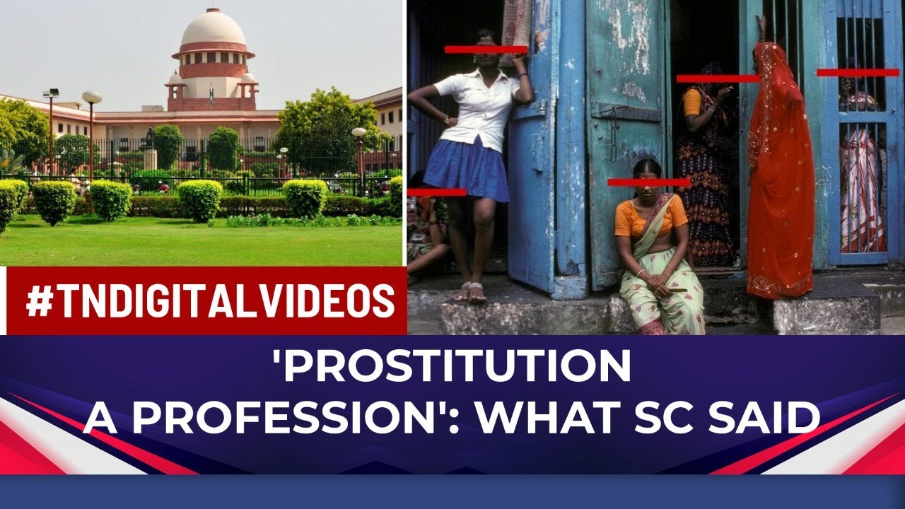 &lsquo;Prostitution A Profession&rsquo;: What Does The Historic Verdict By Supreme Court Mean For Sex Workers?