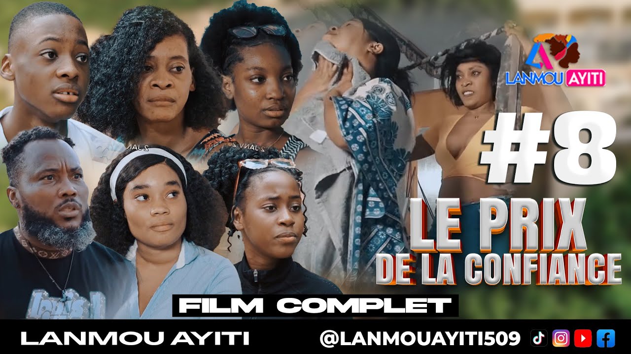 LE PRIX DE LA CONFIANCE #8  FILM COMPLET 2026 - BEST HAITIAN MOVIE  ⁨  @Keyrajames509