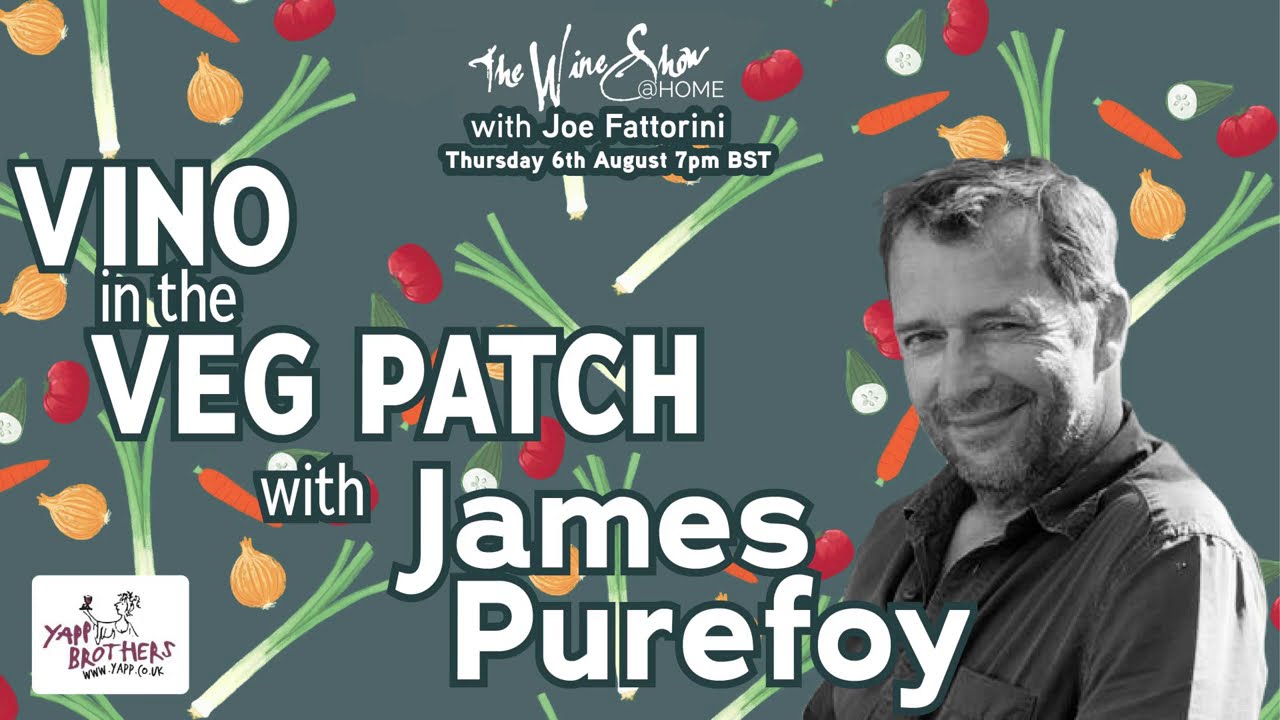 The Wine Show @ HOME - Vino in James Purefoy's Veg Patch  🥕
