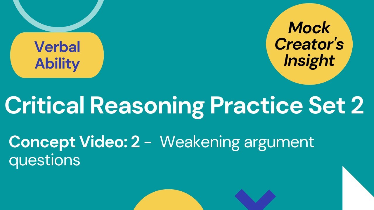 Critical Reasoning Practice Session 2 for CAT/XAT/OMETs| Weakening Argument questions| Priyasha Das