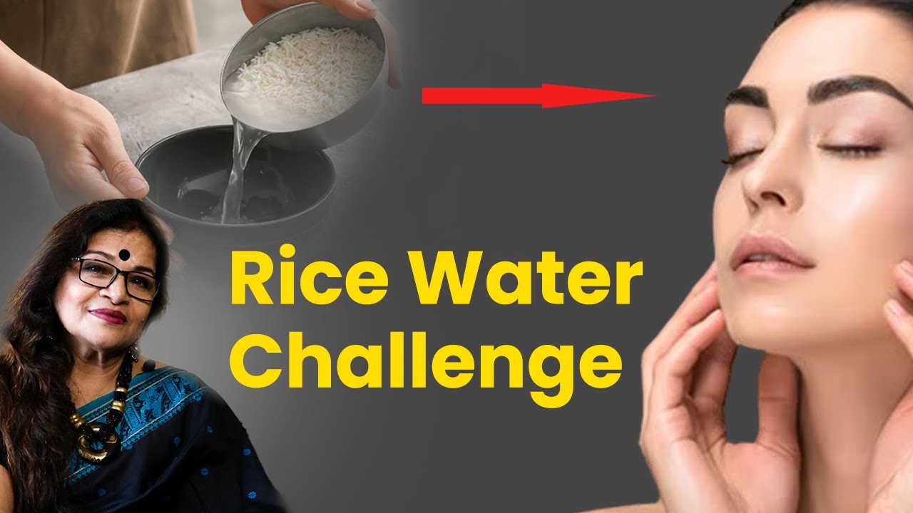 Rice Water Challenge - Lighten Your Scars, Dark spots and Get Glowing Spotless skin