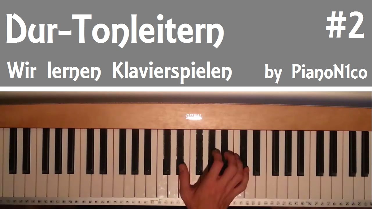 Wir lernen Klavierspielen - #2 - Alle Dur-Tonleitern [HD]