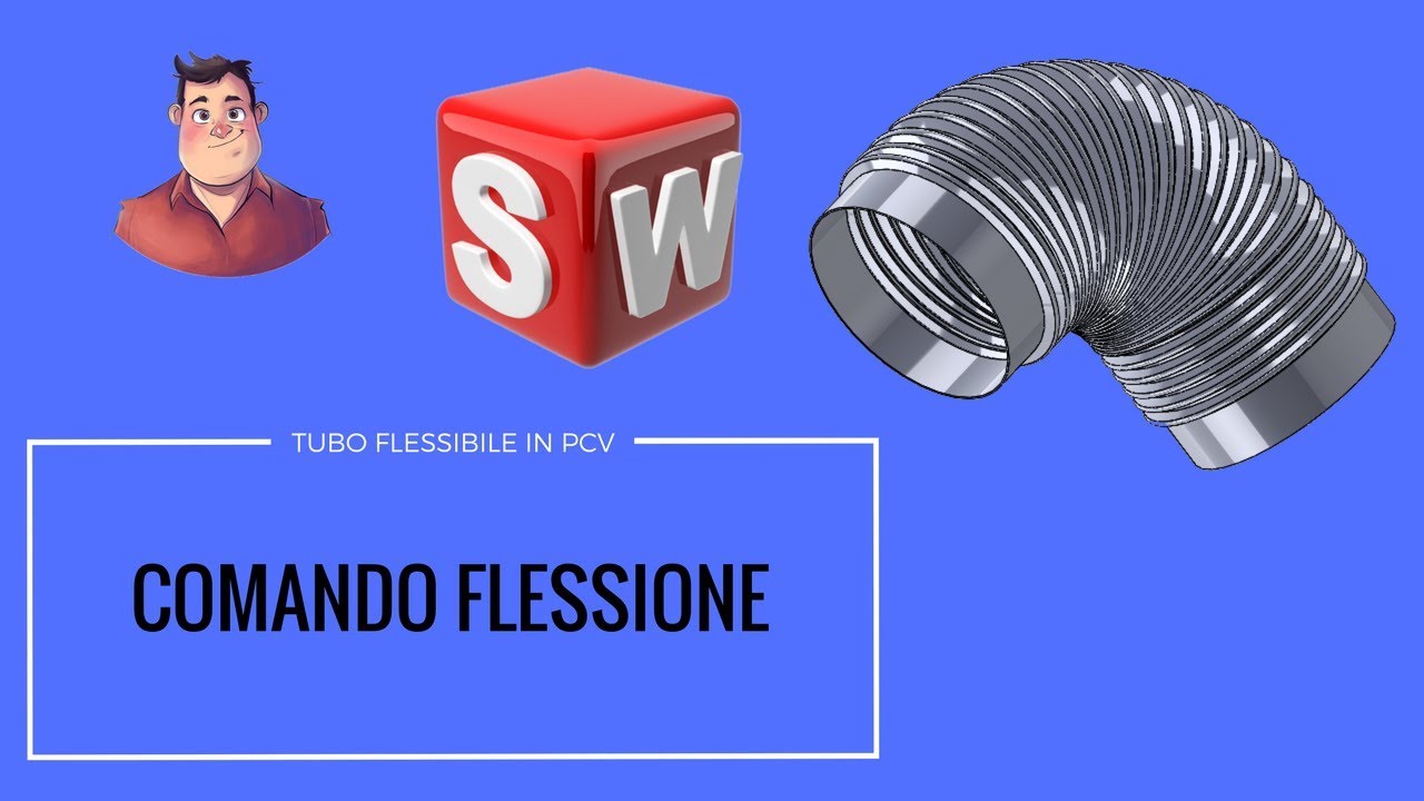 Tubo Flessibile - Solidworks Italiano - Tutorial #121
