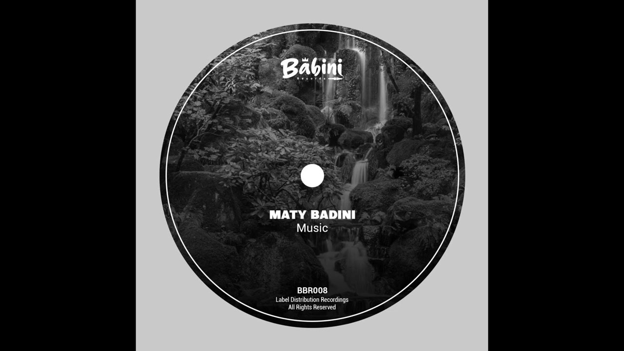 Maty Badini - Music (Original Mix)