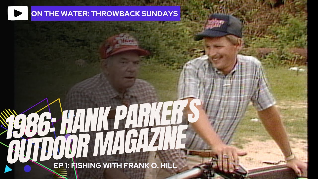 Hank Parker's Outdoor Magazine S2- Frank O. Hill