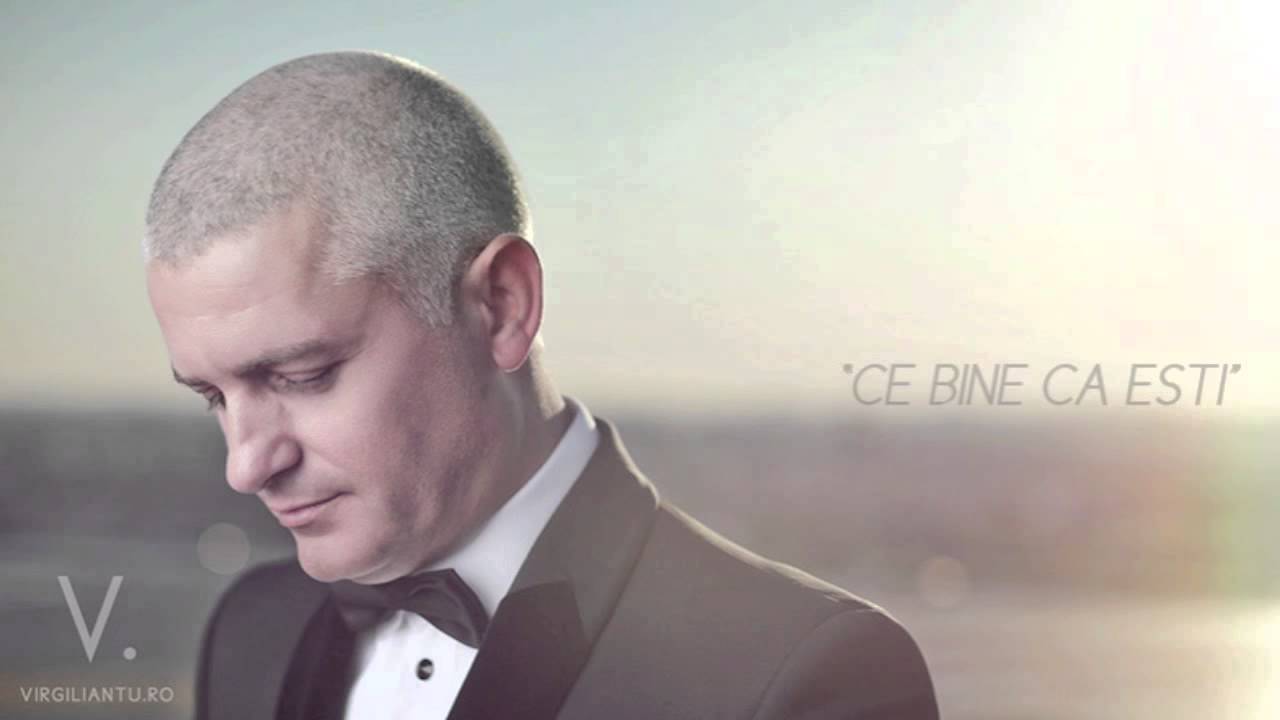 Virgil Iantu - Ce bine ca esti (Nicu Alifantis)