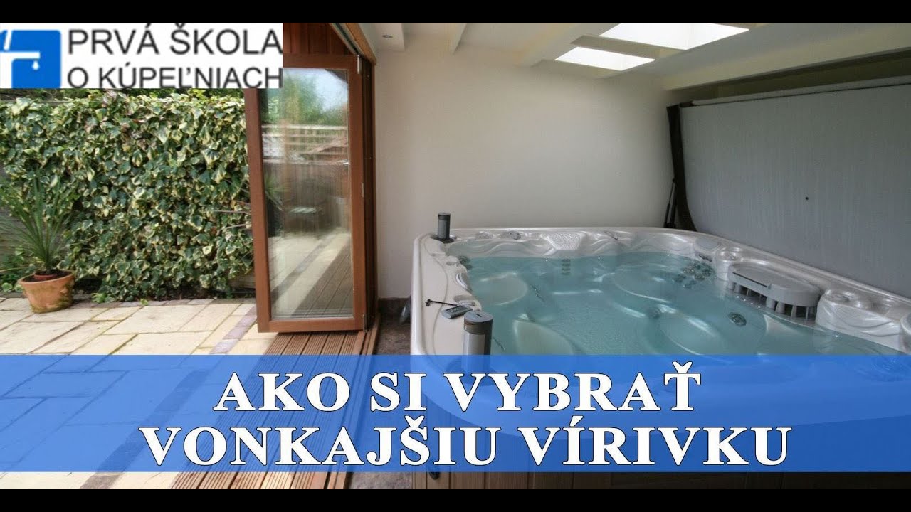 Vírivka - jacuzzi - Ako postupovať pri výbere
