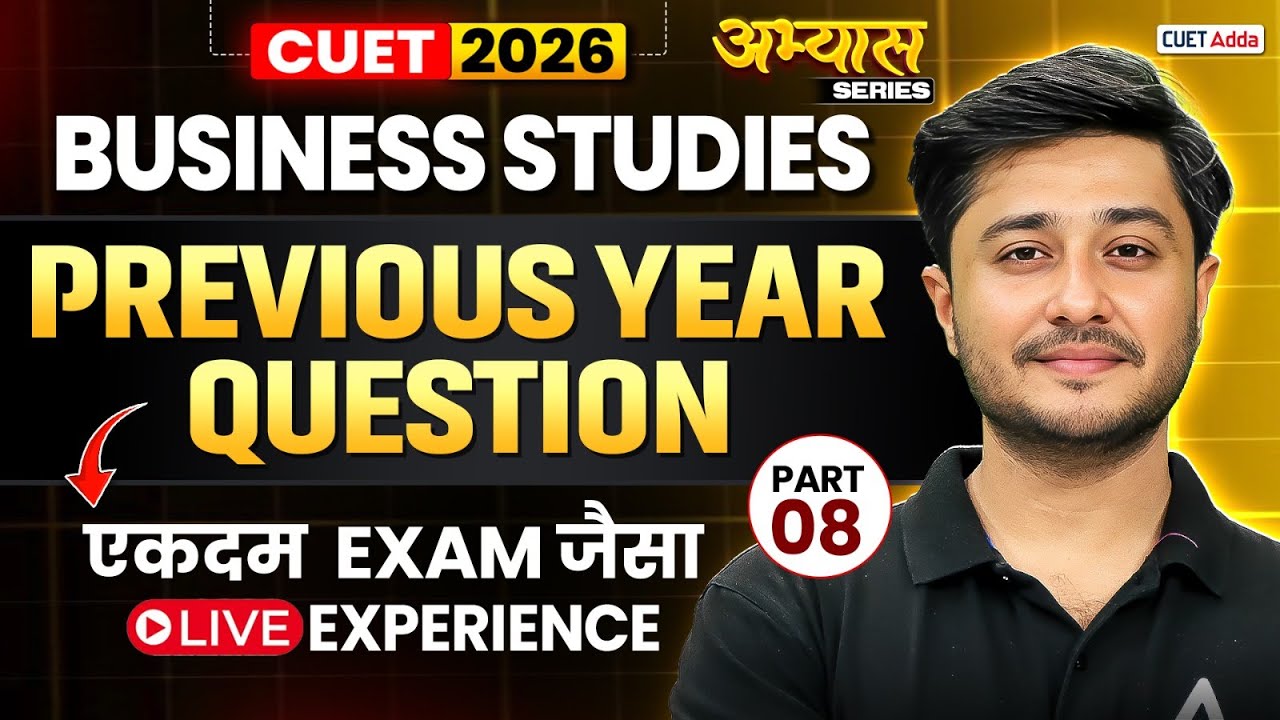CUET Business Studies Previous Year Question | BST PYQ's | Part 08