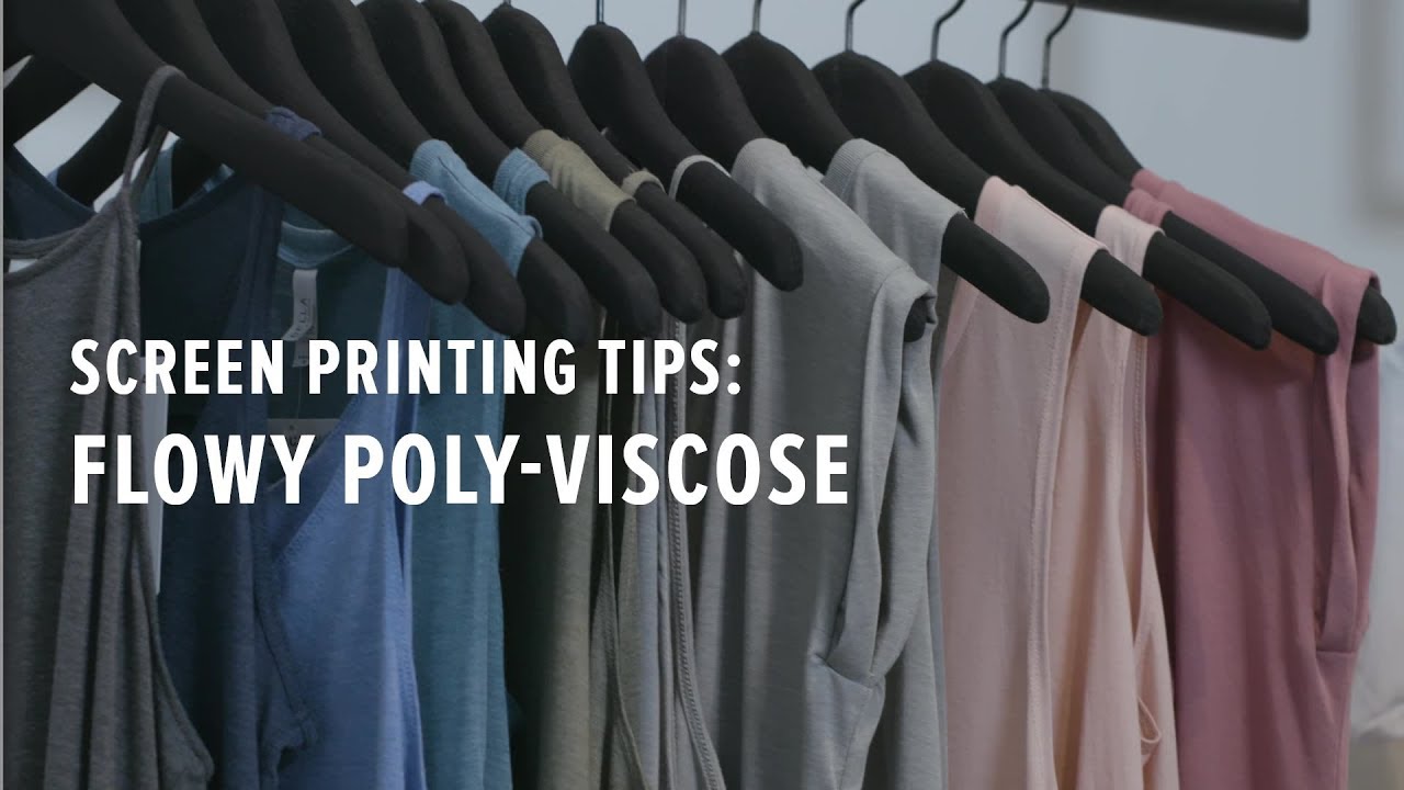 Screen Printing Tips: Flowy Poly-Viscose