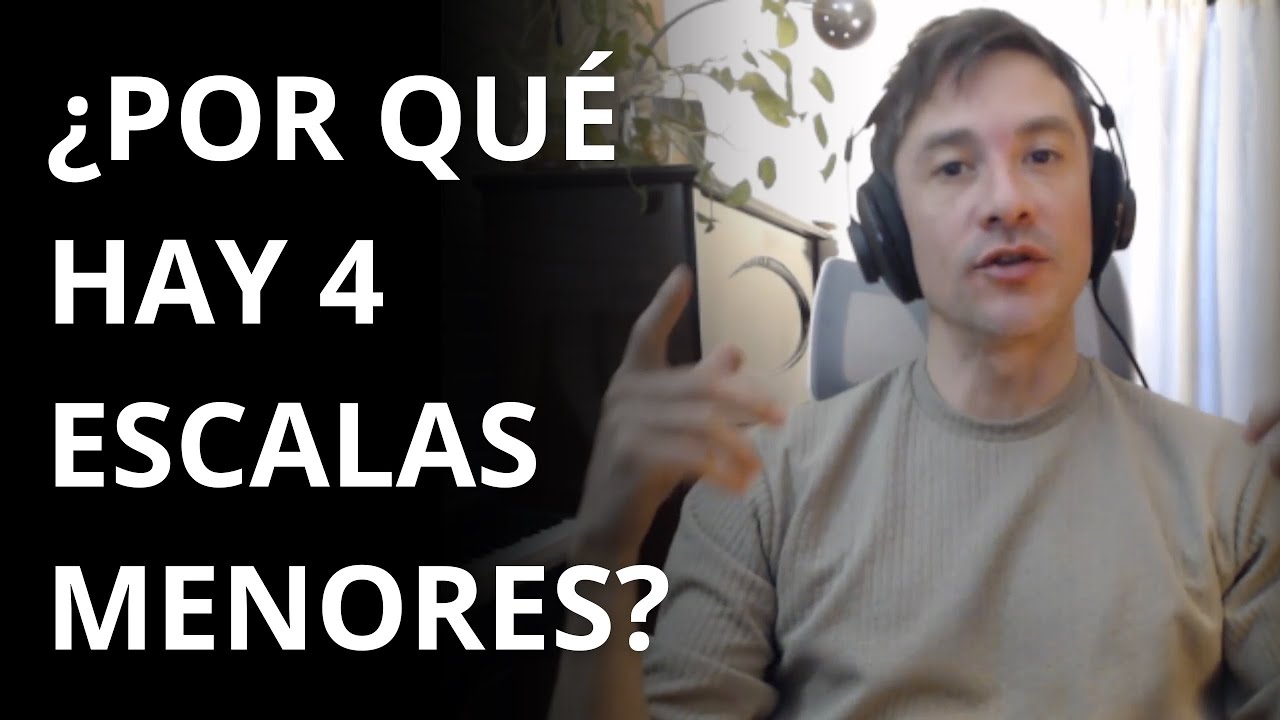 &iquest;Por qu&eacute; Hay Cuatro Escalas Menores? - Todo lo que tienes que saber