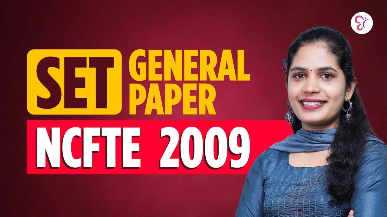SET GENERAL PAPER NCFTE 2009 | SET EXAM COACHING CLASS | KERALA SET EXAM 2026